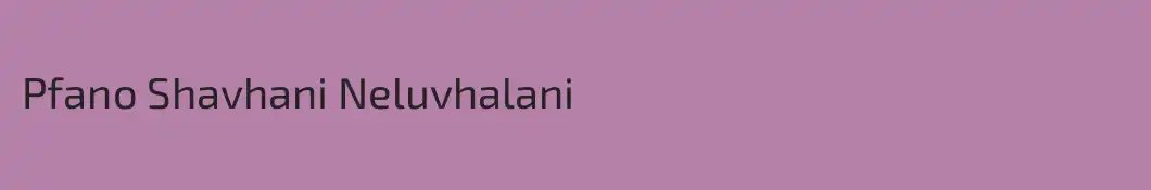 Pfano Shavhani Neluvhalani